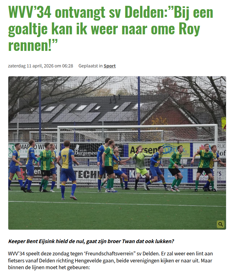 WVV’34 ontvangt sv Delden:”Bij een goaltje kan ik weer naar ome Roy rennen!”